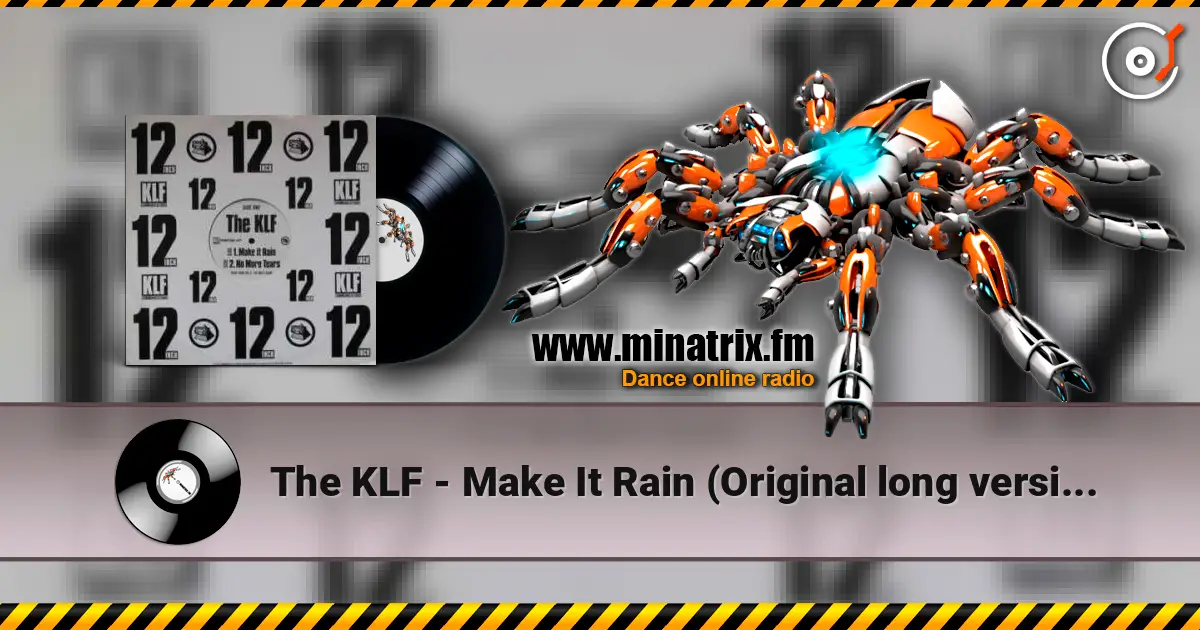 The KLF - Make It Rain (Original long version) listen online in high quality | Minatrix.FM