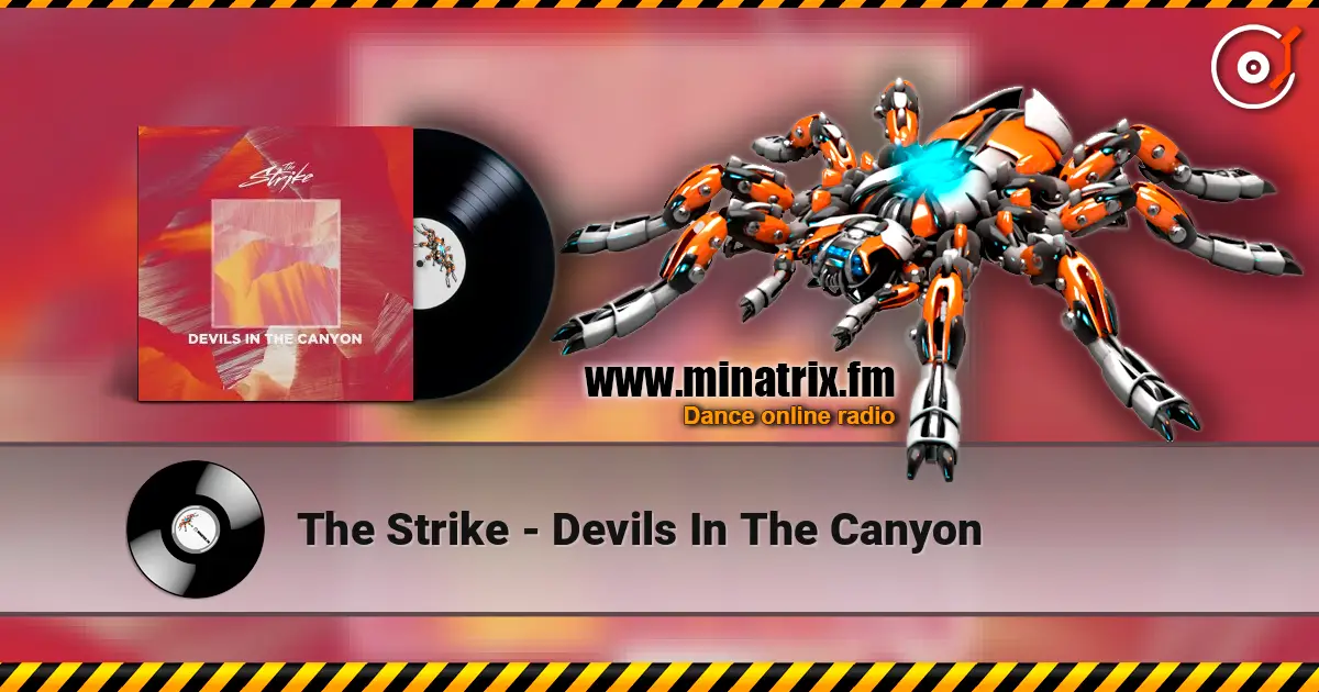 The Strike - Devils In The Canyon слухати онлайн у високій якості | Minatrix.FM