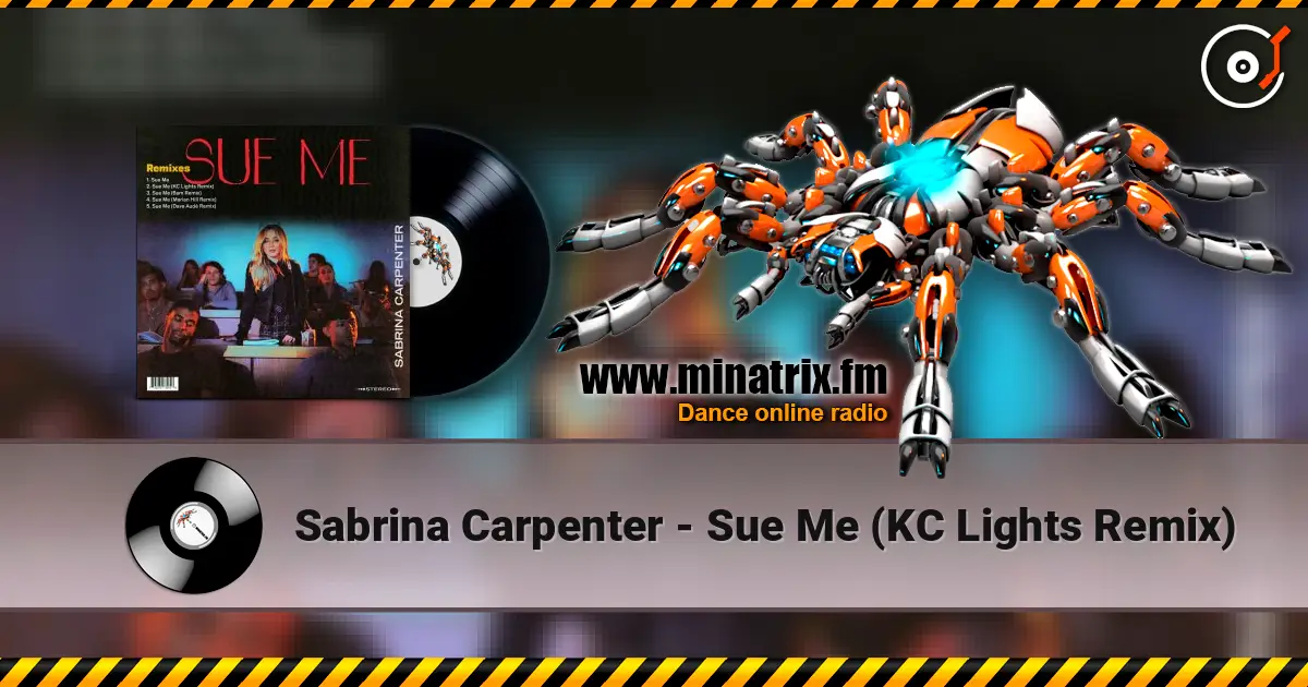 Sabrina Carpenter - Sue Me (KC Lights Remix) слухати онлайн у високій якості | Minatrix.FM