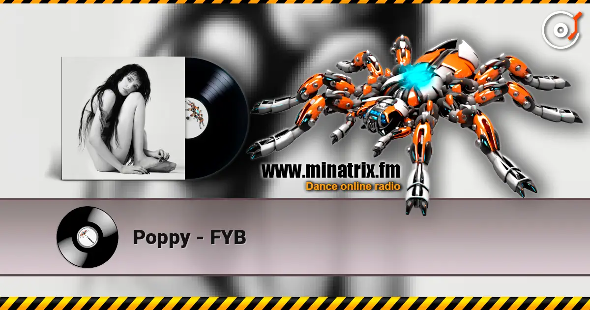 Poppy - FYB слухати онлайн у високій якості | Minatrix.FM