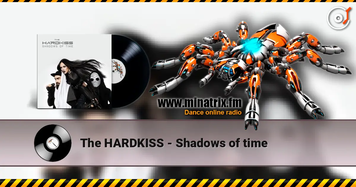 The HARDKISS - Shadows of time listen online in high quality | Minatrix.FM