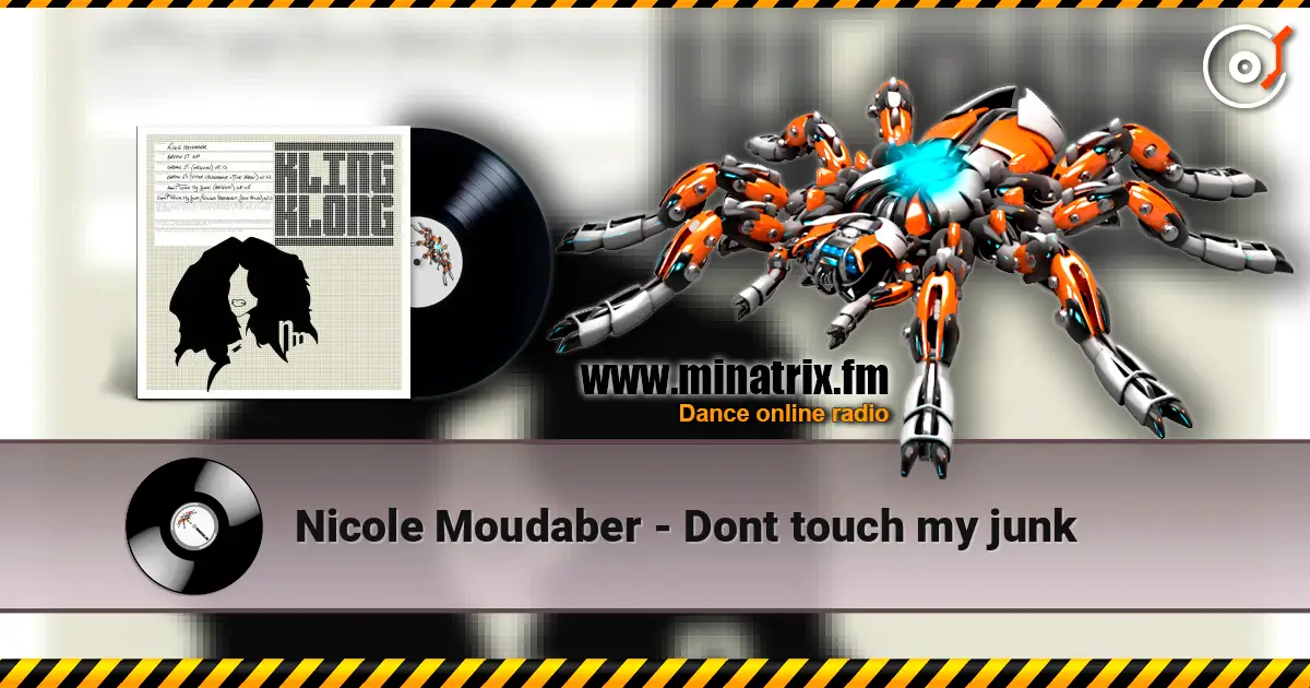 Nicole Moudaber - Dont touch my junk listen online in high quality | Minatrix.FM