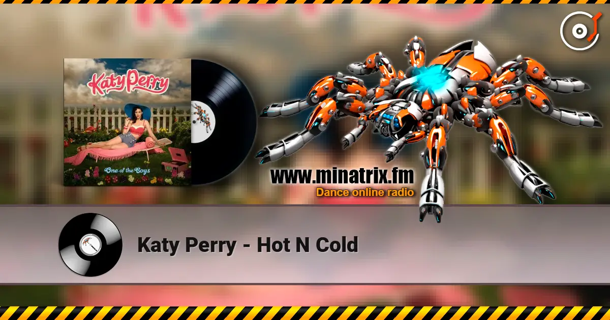 Katy Perry - Hot N Cold слухати онлайн у високій якості | Minatrix.FM