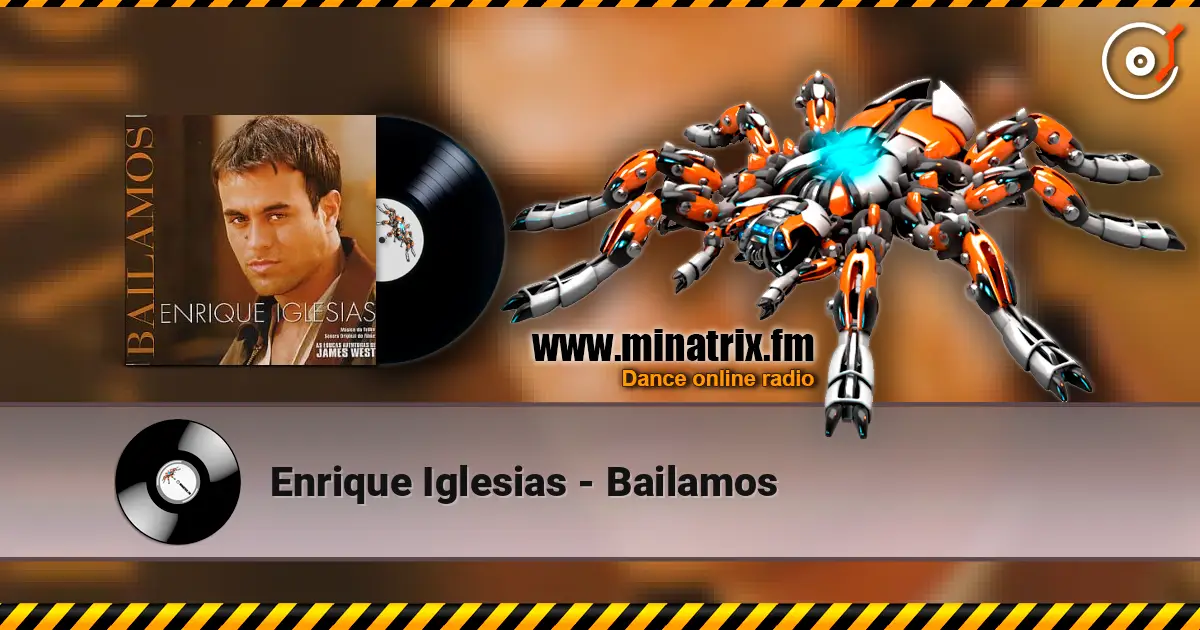 Enrique Iglesias - Bailamos listen online in high quality | Minatrix.FM