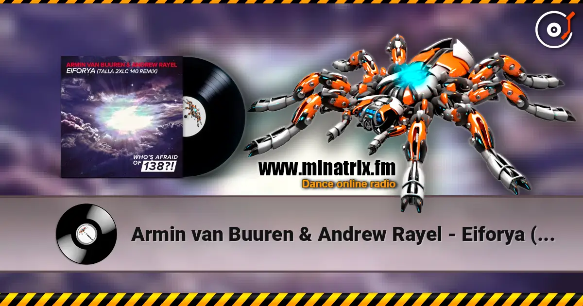 Armin van Buuren & Andrew Rayel - Eiforya (Mix) listen online in high quality | Minatrix.FM