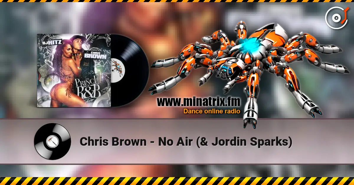 Chris Brown - No Air (& Jordin Sparks) слухати онлайн у високій якості | Minatrix.FM