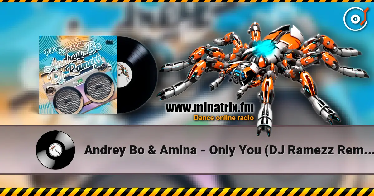 Andrey Bo & Amina - Only You (DJ Ramezz Remix) слухати онлайн у високій якості | Minatrix.FM