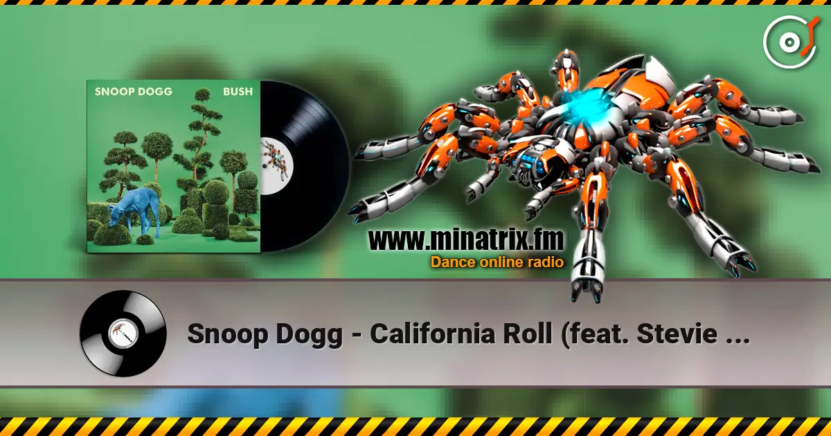 Snoop Dogg - California Roll (feat. Stevie Wonder) listen online in high quality | Minatrix.FM