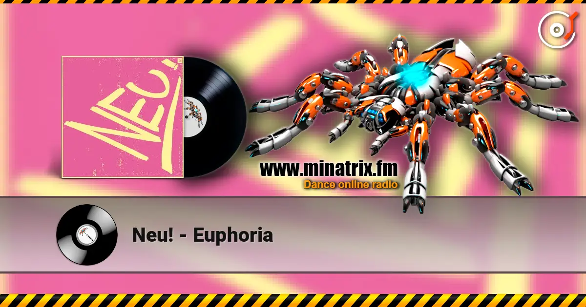 Neu! - Euphoria listen online in high quality | Minatrix.FM