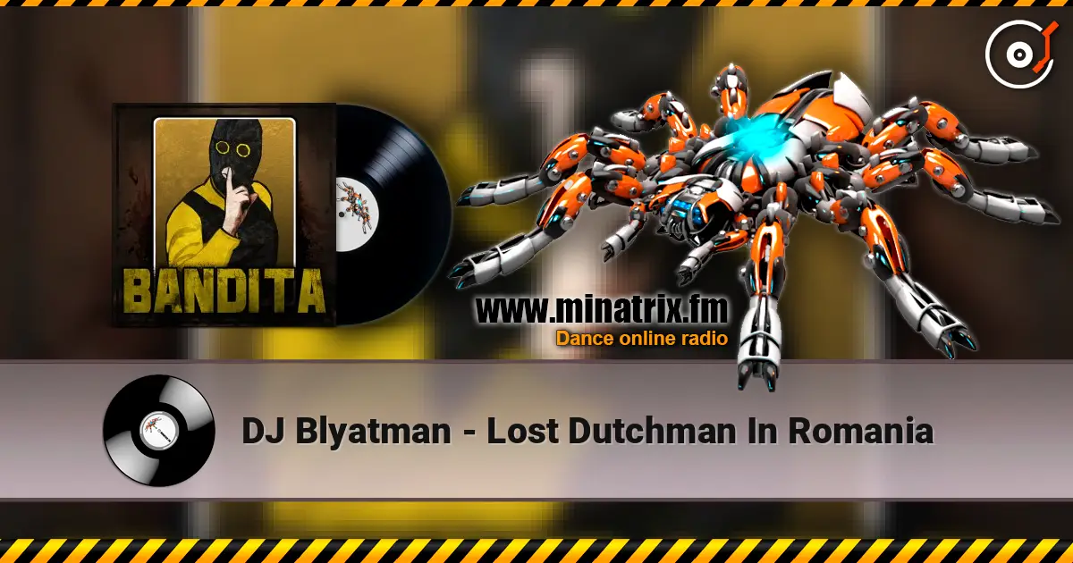 DJ Blyatman - Lost Dutchman In Romania listen online in high quality | Minatrix.FM
