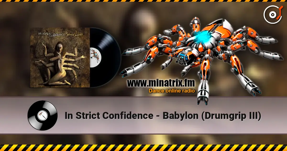 In Strict Confidence - Babylon (Drumgrip III) listen online in high quality | Minatrix.FM