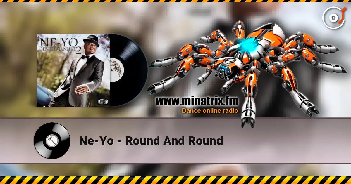 Ne-Yo - Round And Round listen online in high quality | Minatrix.FM