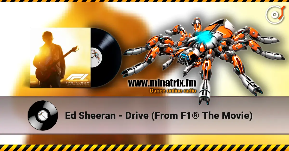 Ed Sheeran - Drive (From F1® The Movie) listen online in high quality | Minatrix.FM