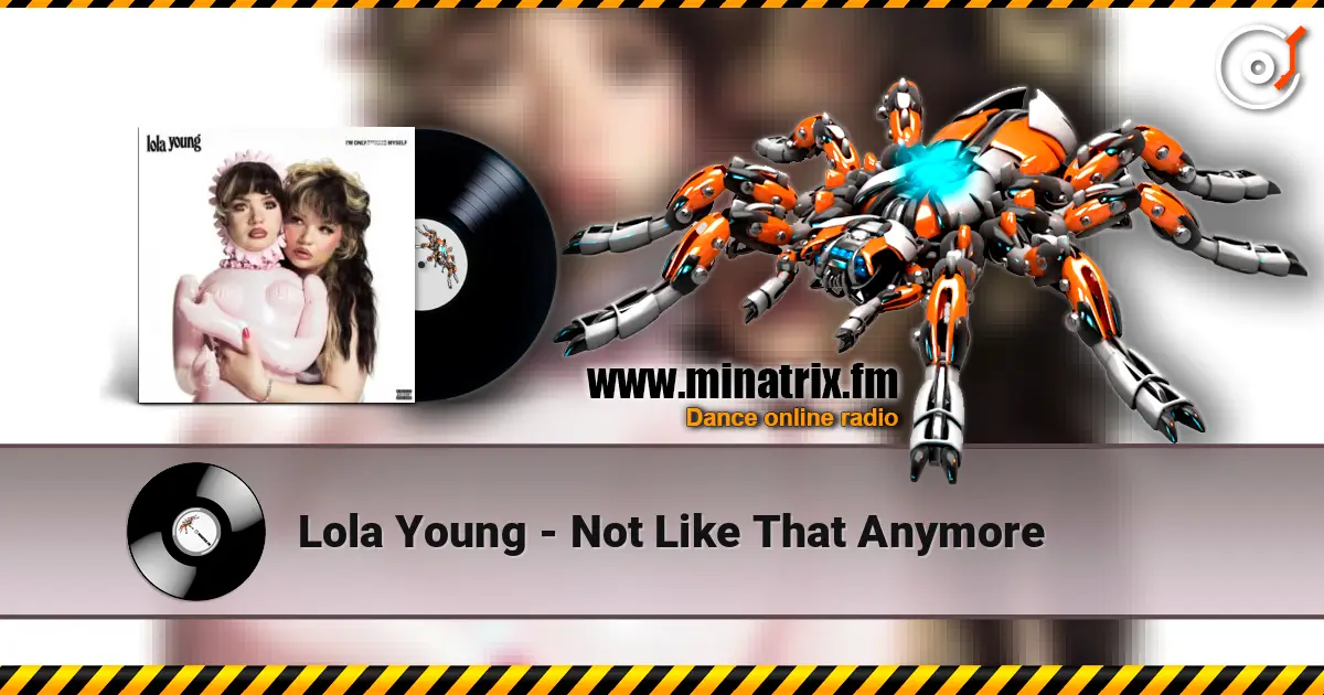 Lola Young - Not Like That Anymore слухати онлайн у високій якості | Minatrix.FM
