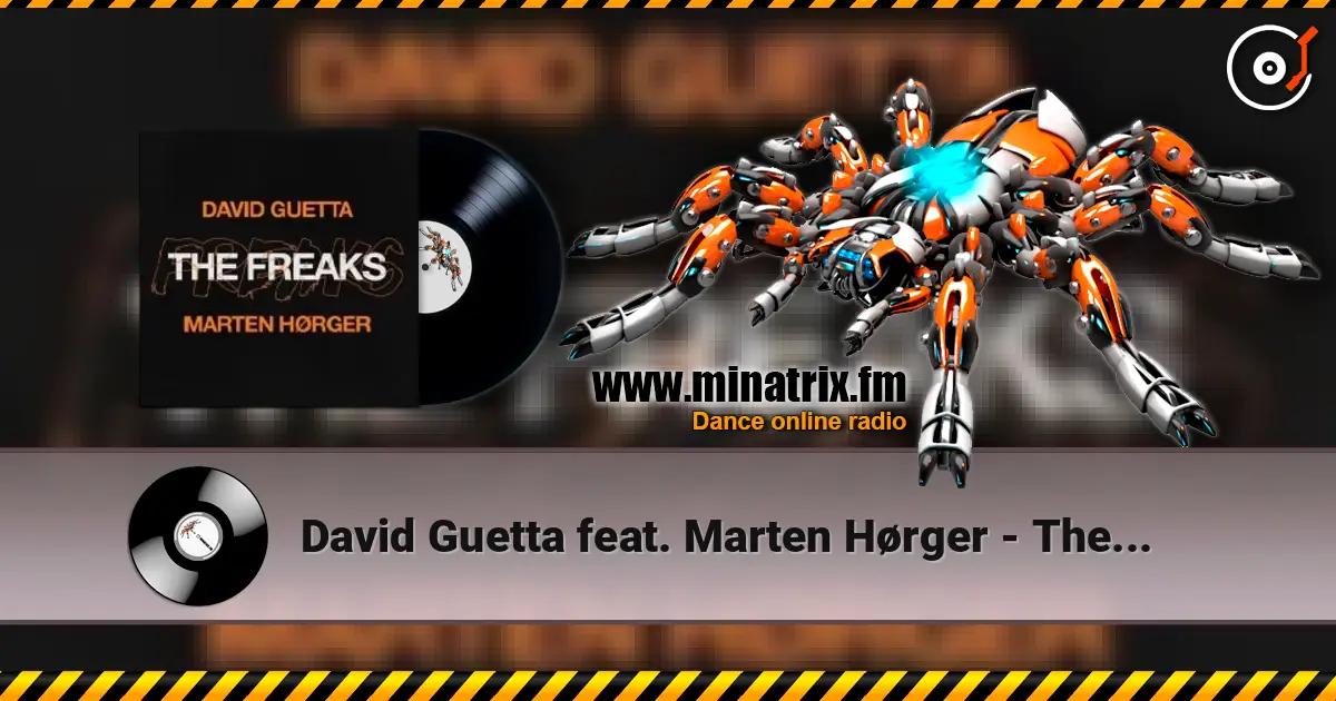David Guetta feat. Marten Hørger - The Freaks listen online in high quality | Minatrix.FM