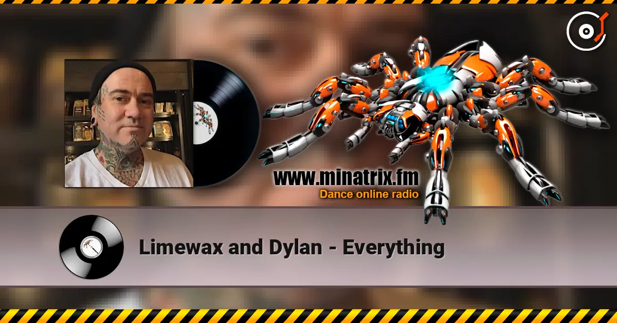 Limewax and Dylan - Everything слухати онлайн у високій якості | Minatrix.FM