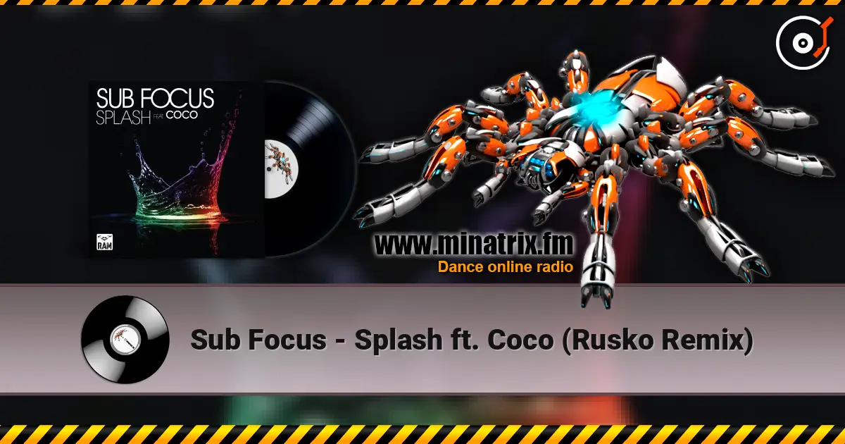 Sub Focus - Splash ft. Coco (Rusko Remix) listen online in high quality | Minatrix.FM
