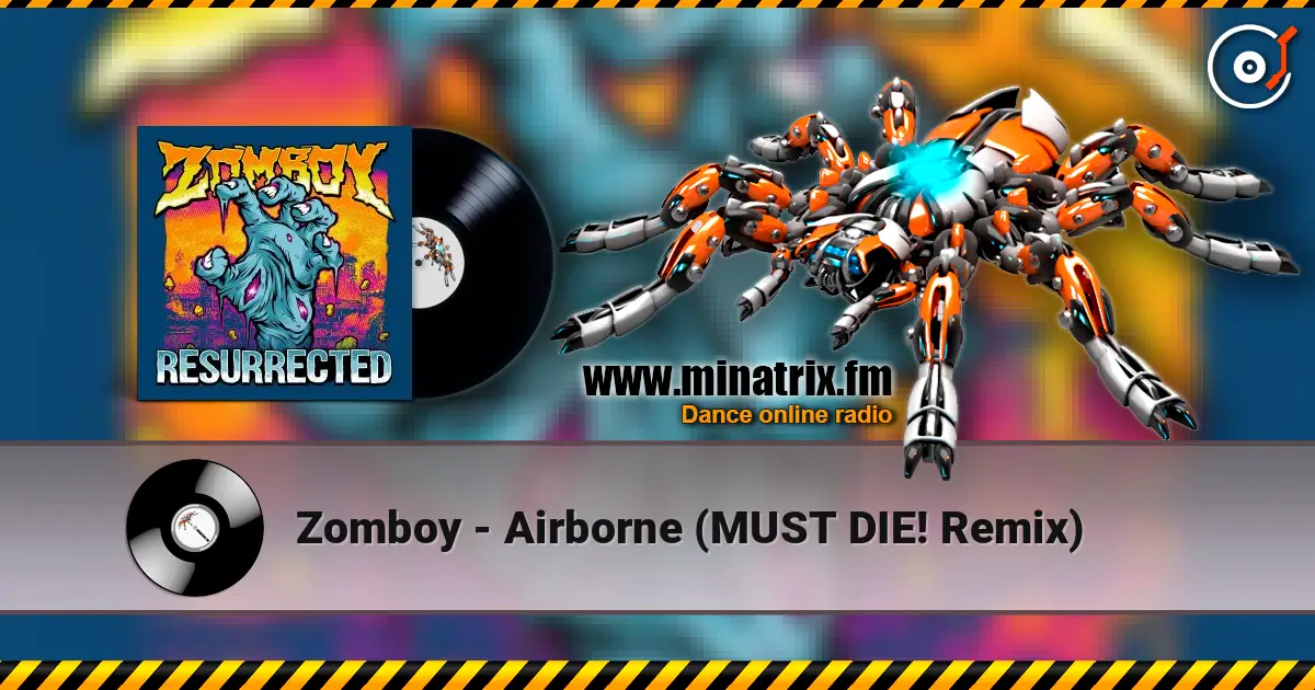 Zomboy - Airborne (MUST DIE! Remix) listen online in high quality | Minatrix.FM