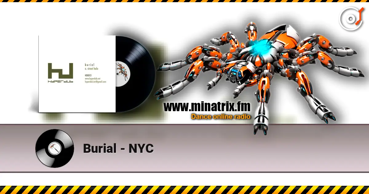 Burial - NYC listen online in high quality | Minatrix.FM