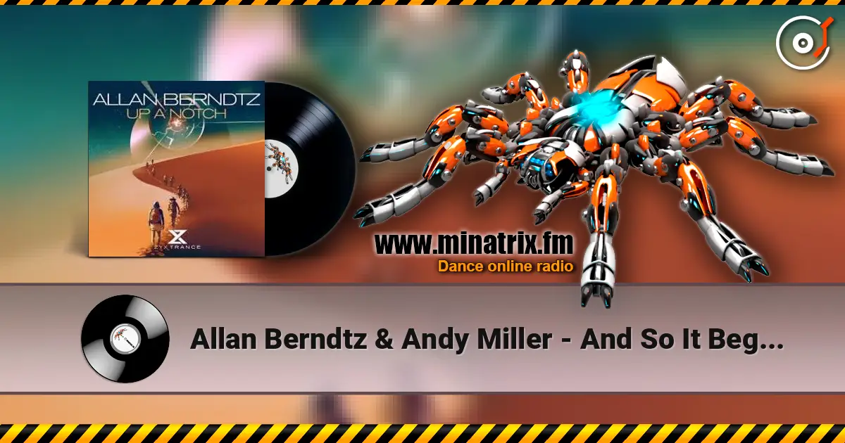Allan Berndtz & Andy Miller - And So It Begins listen online in high quality | Minatrix.FM