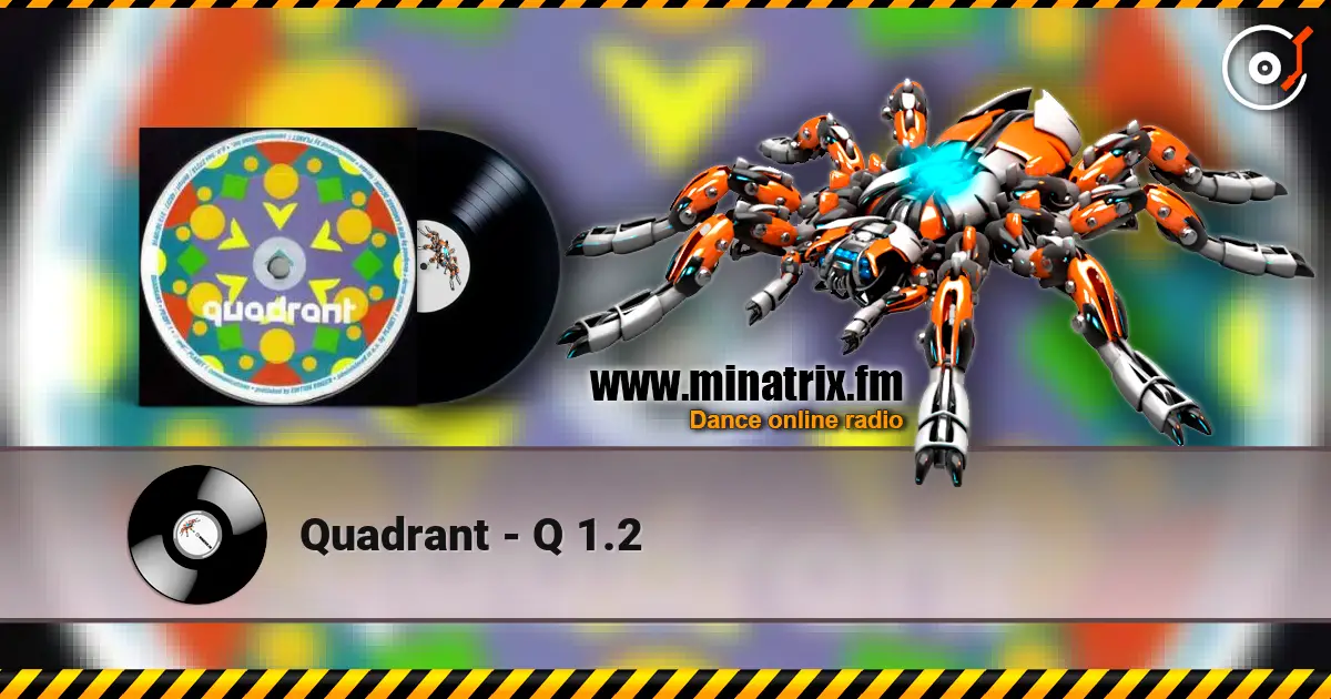 Quadrant - Q 1.2 listen online in high quality | Minatrix.FM