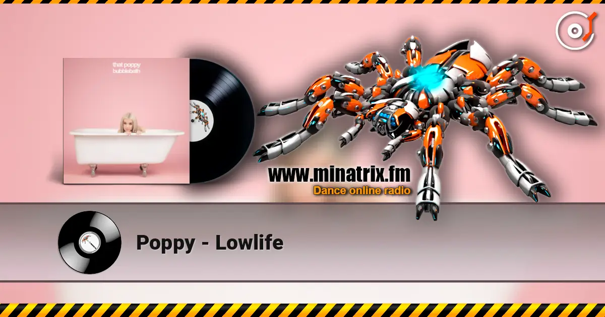 Poppy - Lowlife слухати онлайн у високій якості | Minatrix.FM