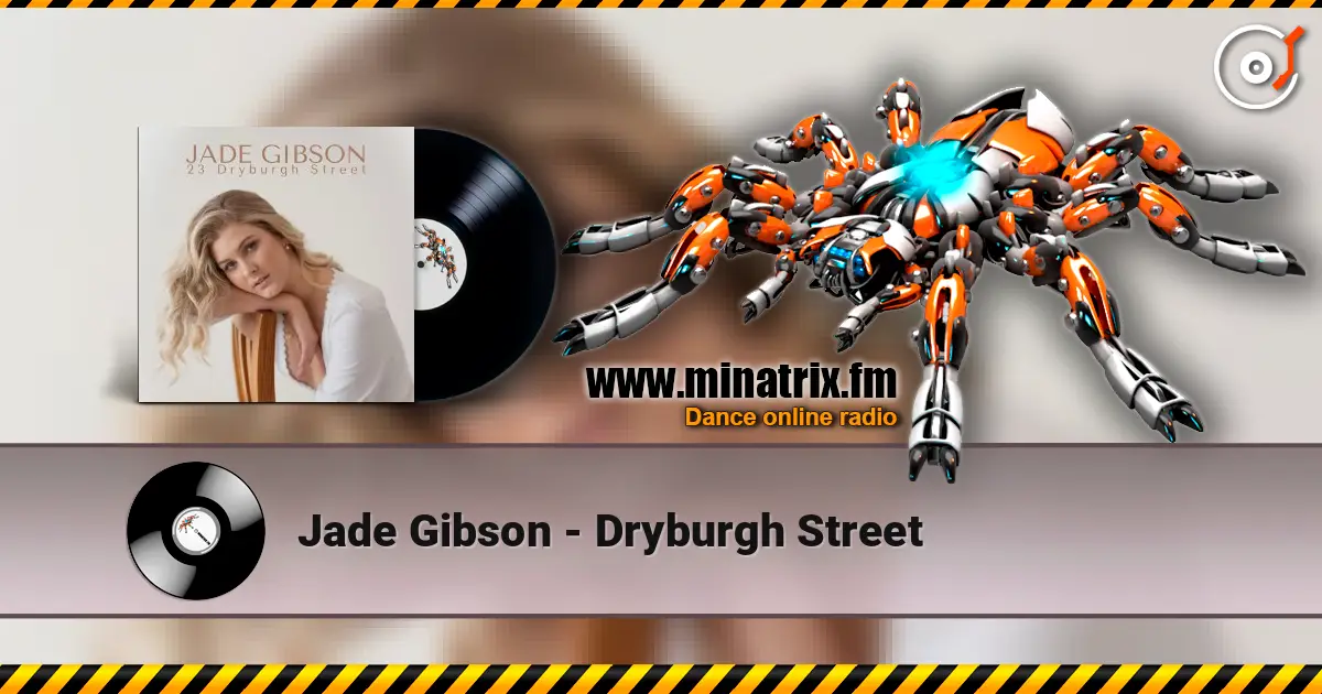Jade Gibson - Dryburgh Street слухати онлайн у високій якості | Minatrix.FM