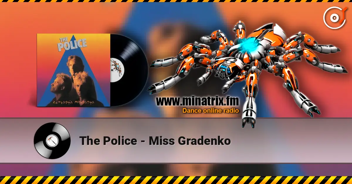 The Police - Miss Gradenko слухати онлайн у високій якості | Minatrix.FM