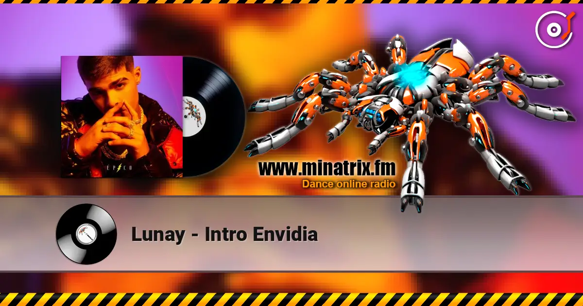 Lunay - Intro Envidia listen online in high quality | Minatrix.FM
