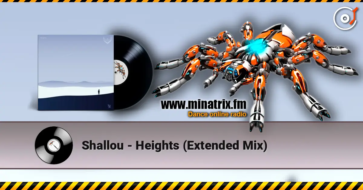 Shallou - Heights  (Extended Mix) listen online in high quality | Minatrix.FM