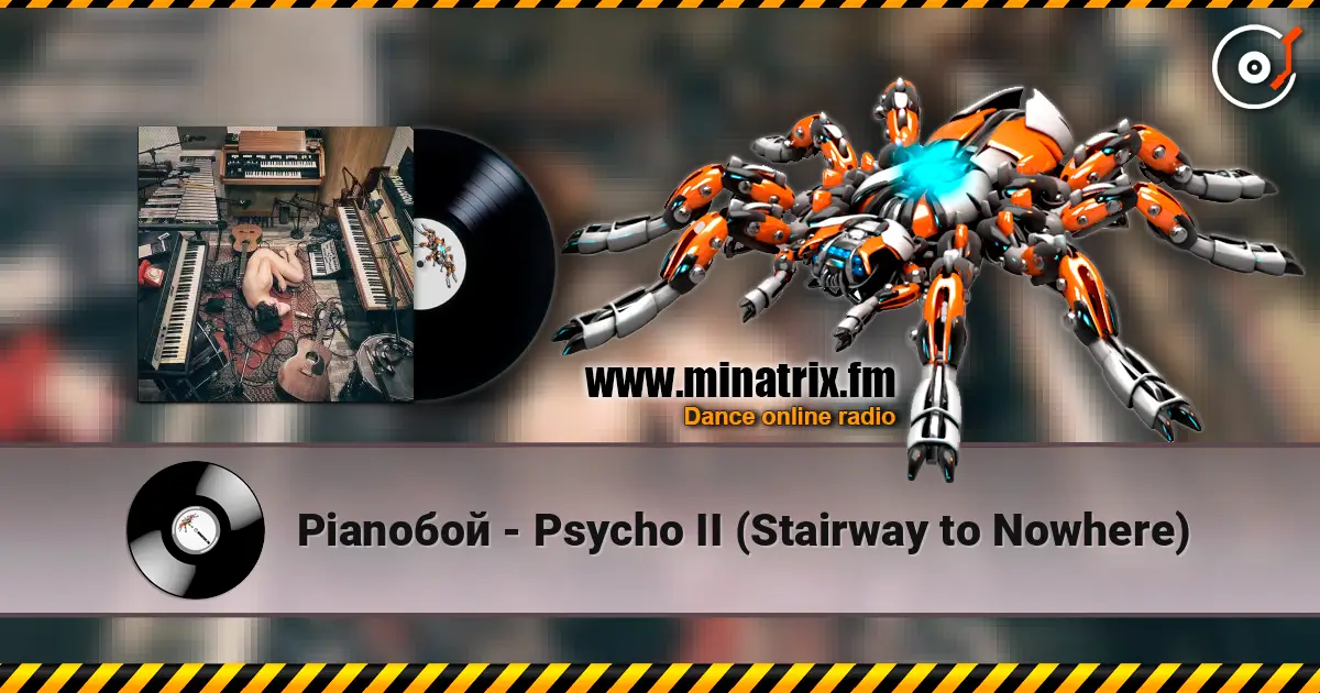 Pianoбой - Psycho II (Stairway to Nowhere) слухати онлайн у високій якості | Minatrix.FM