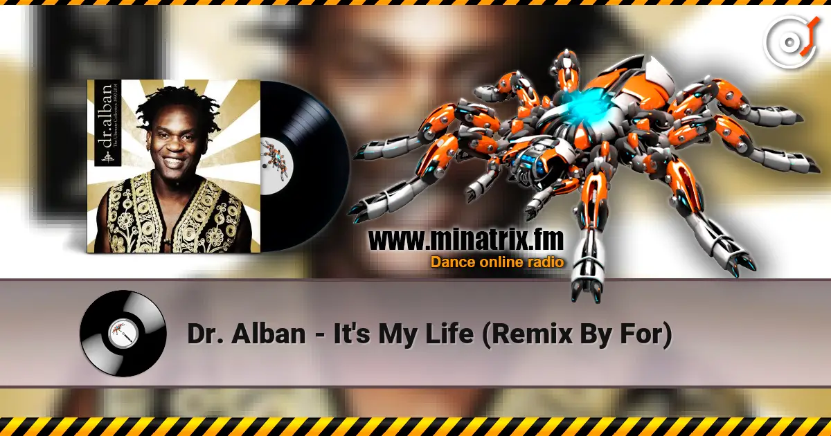 Dr. Alban - It's My Life (Remix By For) слухати онлайн у високій якості | Minatrix.FM