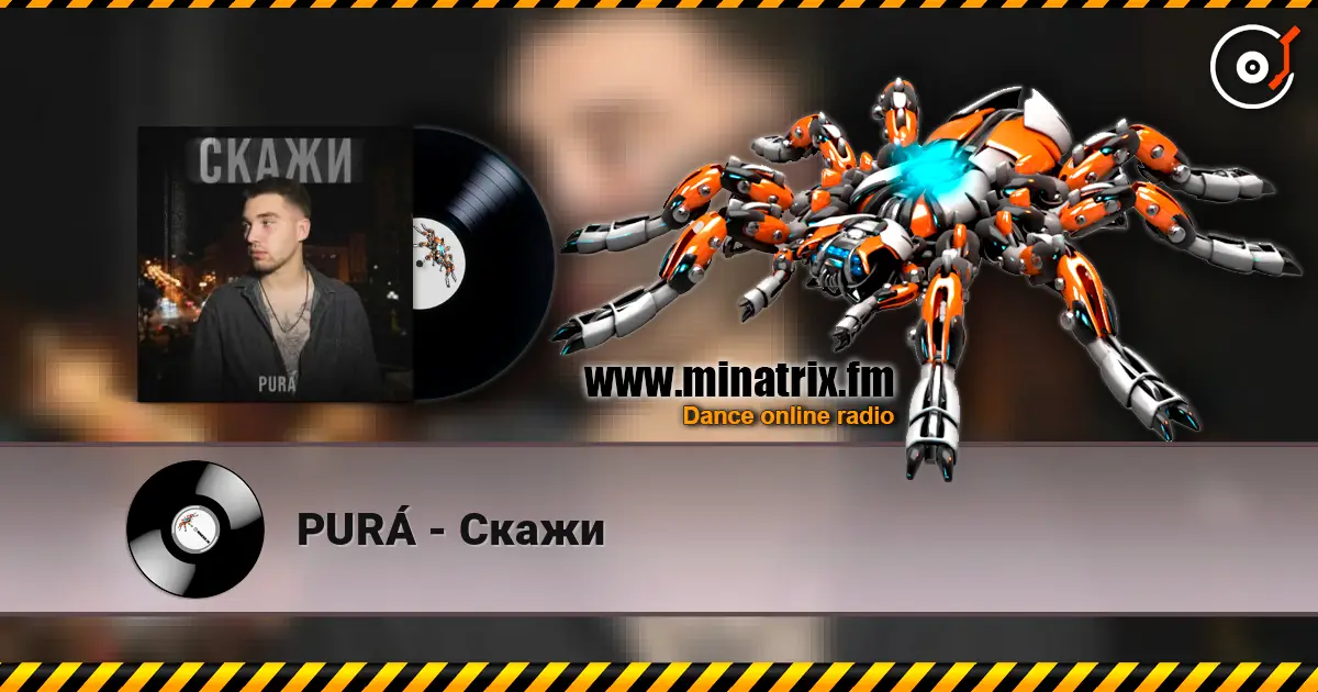 PURÁ - Скажи слухати онлайн у високій якості | Minatrix.FM