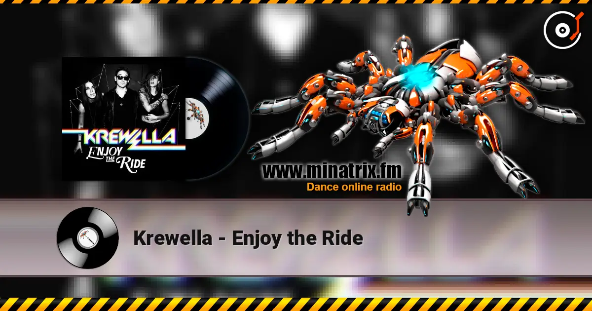 Krewella - Enjoy the Ride слухати онлайн у високій якості | Minatrix.FM