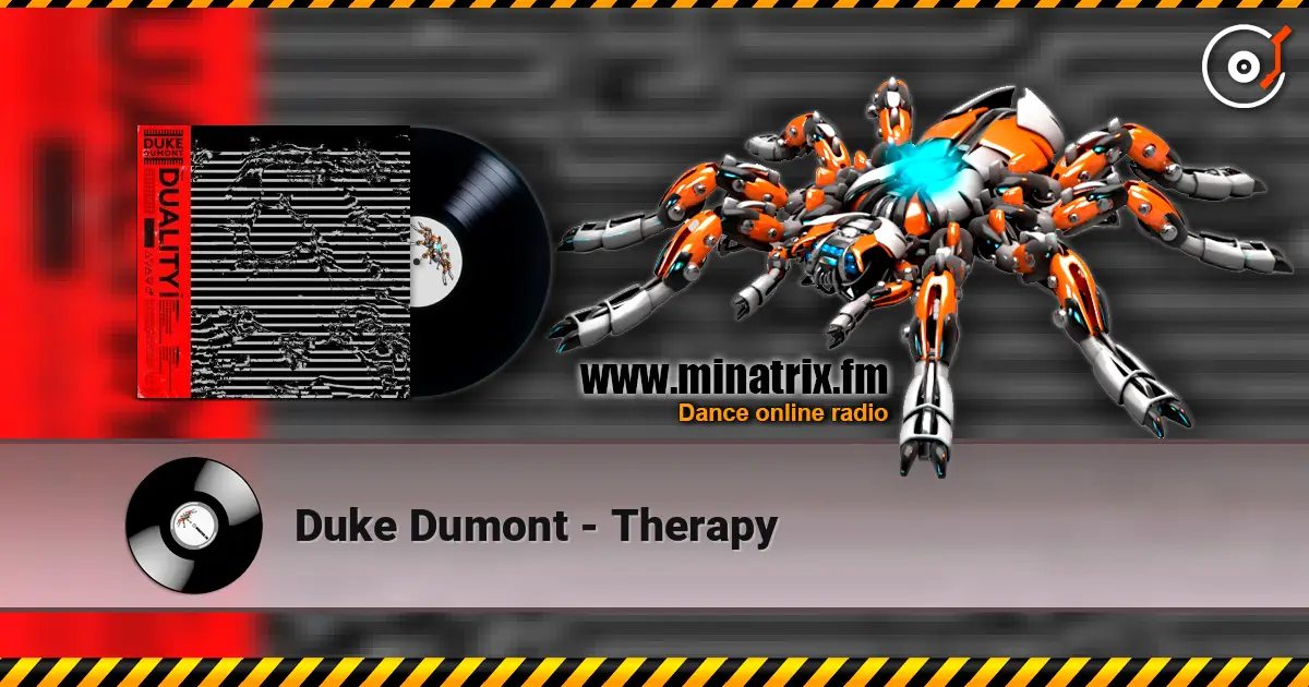Duke Dumont - Therapy listen online in high quality | Minatrix.FM
