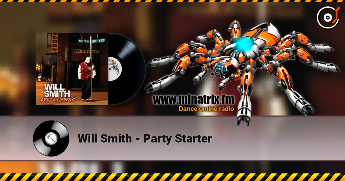 Will Smith - Party Starter слухати онлайн у високій якості | Minatrix.FM