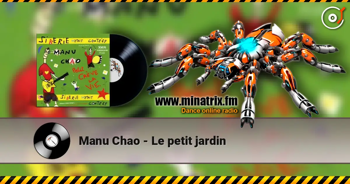 Manu Chao - Le petit jardin listen online in high quality | Minatrix.FM