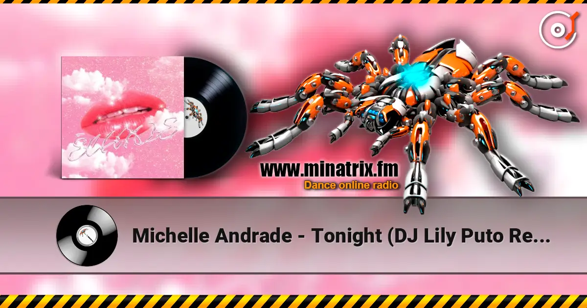 Michelle Andrade - Tonight (DJ Lily Puto Remix) слухати онлайн у високій якості | Minatrix.FM