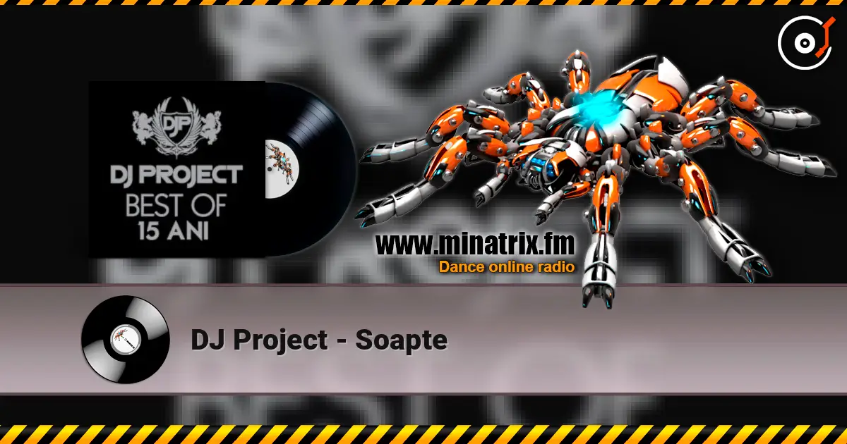 DJ Project - Soapte слухати онлайн у високій якості | Minatrix.FM