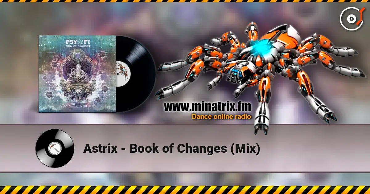 Astrix - Book of Changes (Mix) слухати онлайн у високій якості | Minatrix.FM