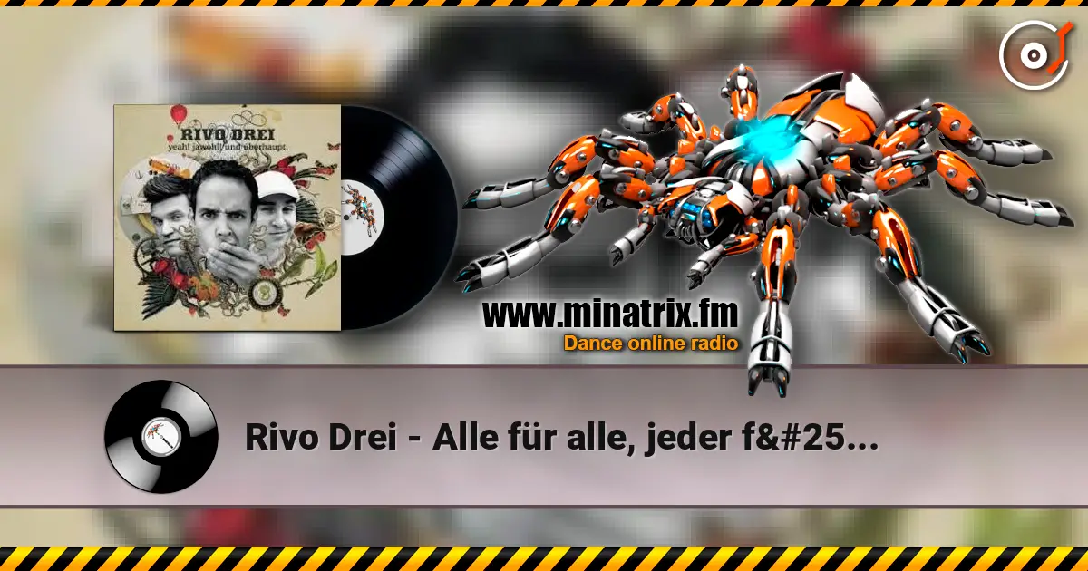 Rivo Drei - Alle für alle, jeder für sich слухати онлайн у високій якості | Minatrix.FM