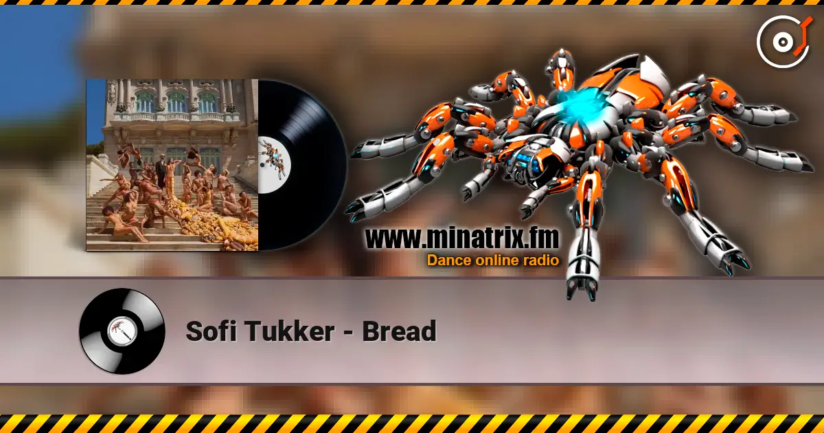 Sofi Tukker - Bread listen online in high quality | Minatrix.FM
