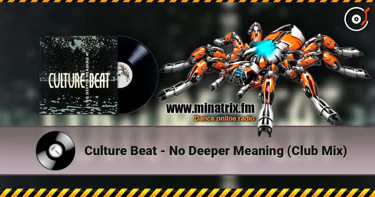 Culture Beat - No Deeper Meaning (Club Mix) слухати онлайн у високій якості | Minatrix.FM