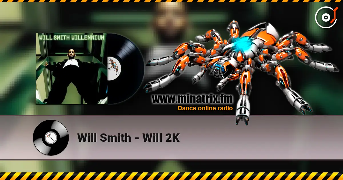 Will Smith - Will 2K listen online in high quality | Minatrix.FM