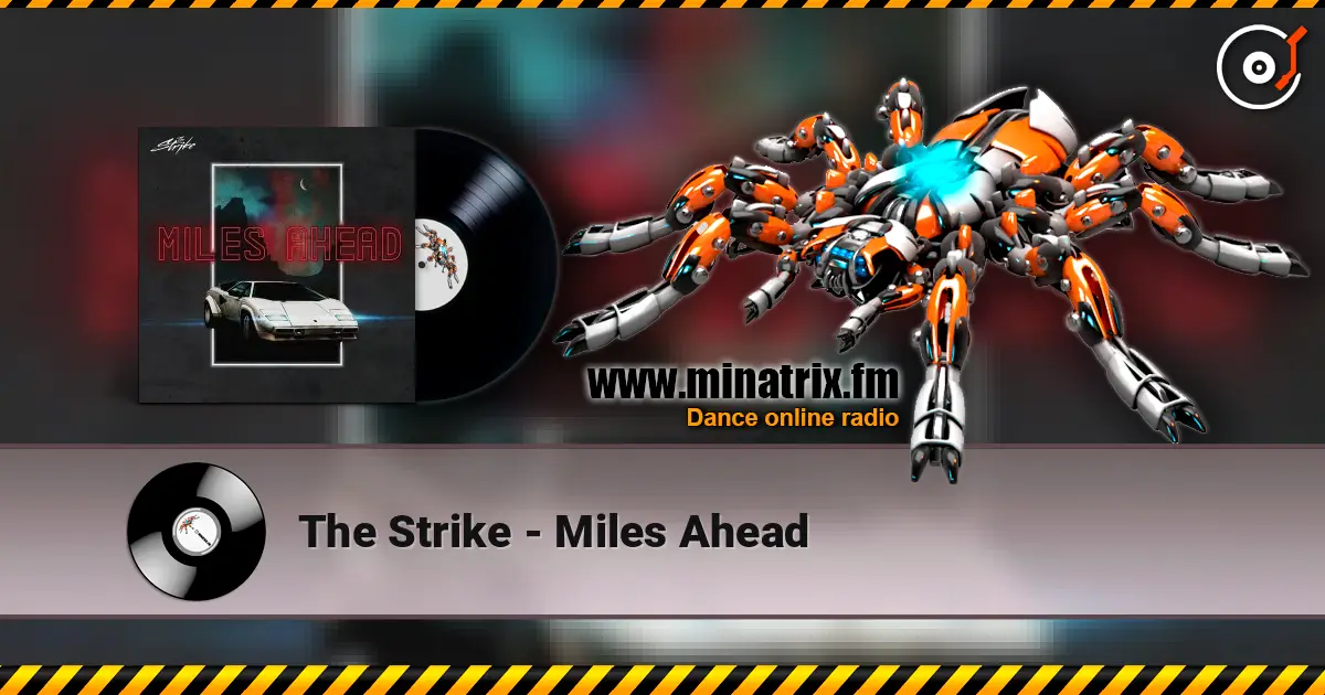 The Strike - Miles Ahead слухати онлайн у високій якості | Minatrix.FM