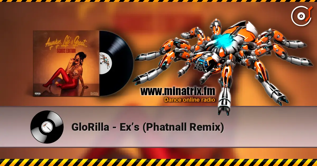 GloRilla - Ex’s (Phatnall Remix) слухати онлайн у високій якості | Minatrix.FM