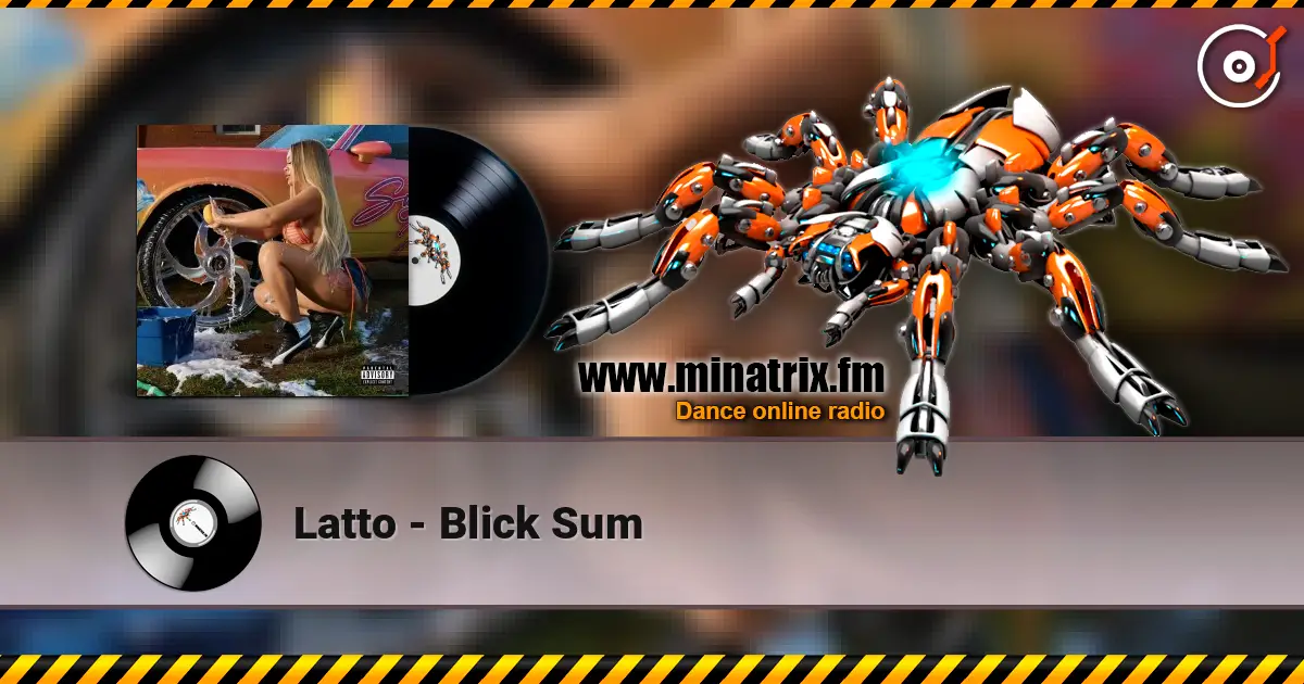 Latto - Blick Sum listen online in high quality | Minatrix.FM
