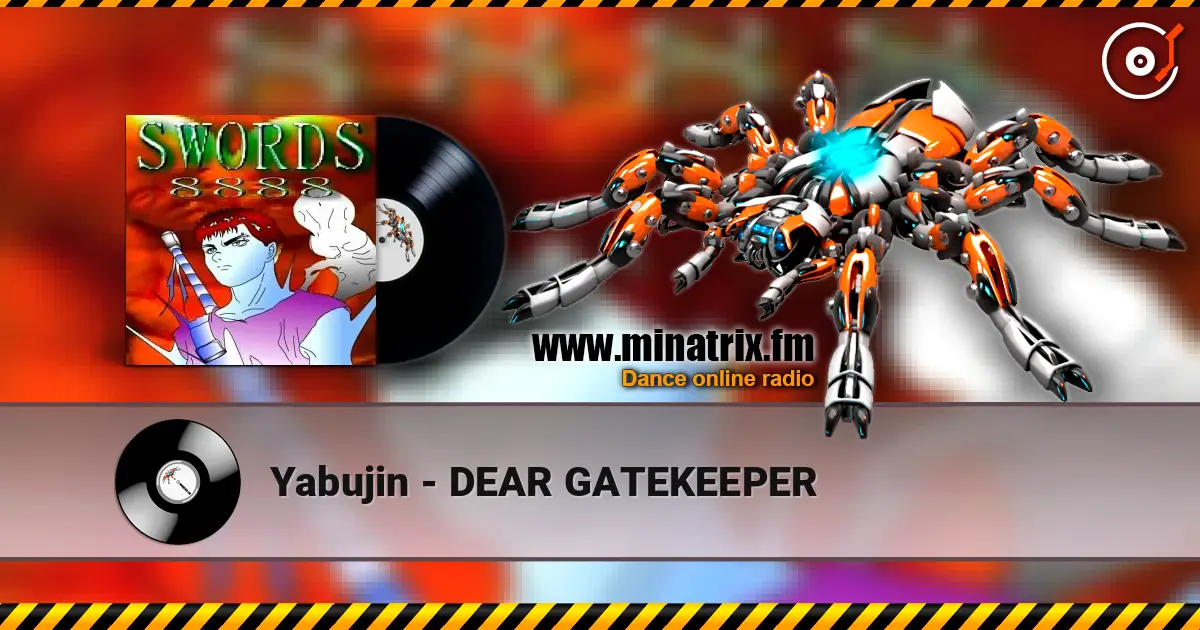 Yabujin - DEAR GATEKEEPER listen online in high quality | Minatrix.FM