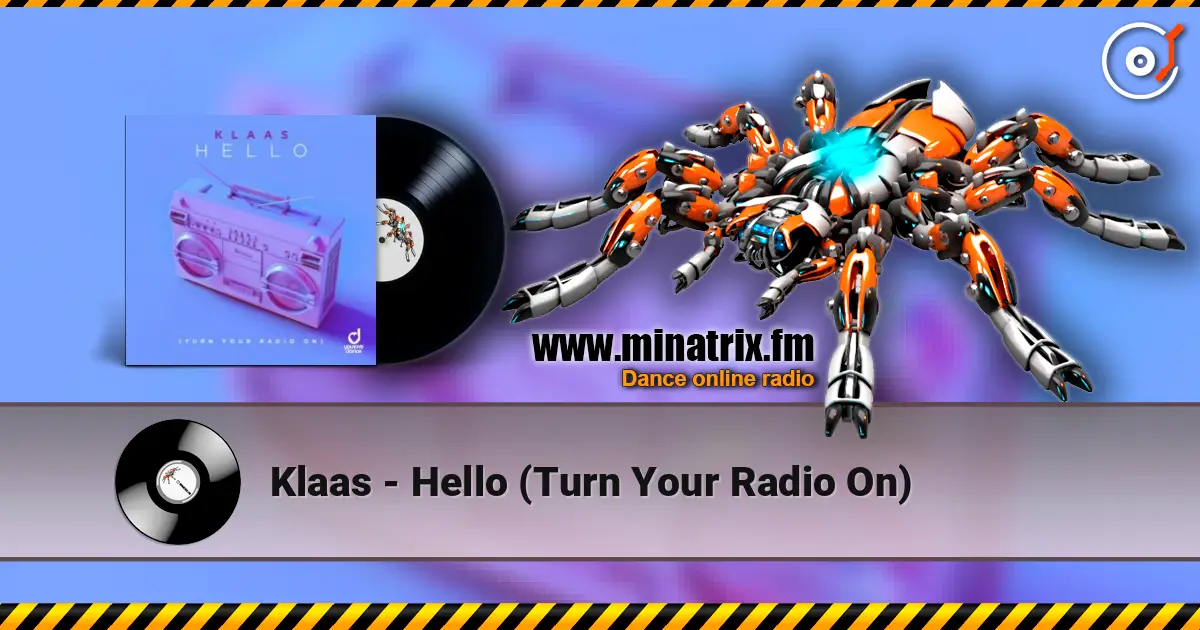 Klaas - Hello (Turn Your Radio On) listen online in high quality | Minatrix.FM