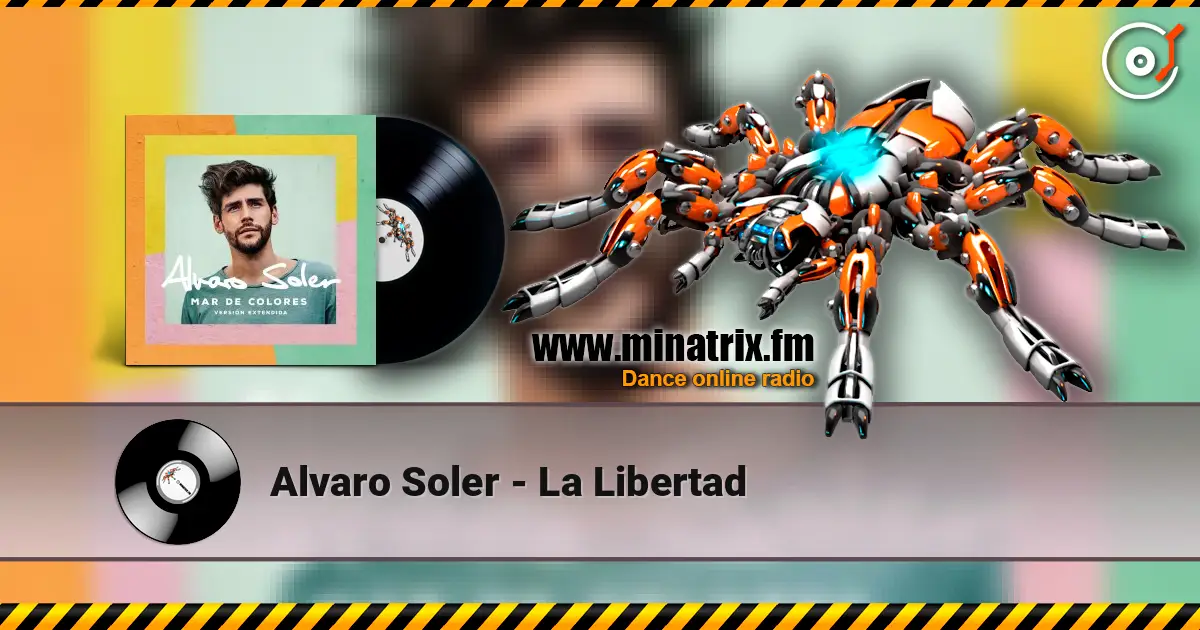 Alvaro Soler - La Libertad слухати онлайн у високій якості | Minatrix.FM